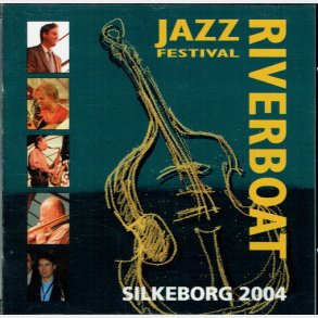 Riverboat Jazz Festival Silkeborg 2004