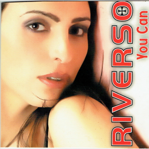 Riverso - You Can (2007)