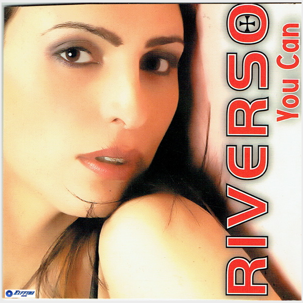 Riverso - You Can (2007)