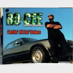 Ro-Cee Whydamin - Gettin' All Da Babes (1995)