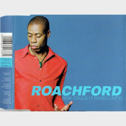 Roachford - How Could I (Insecurity) (1997)