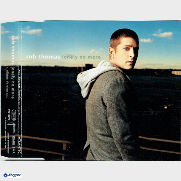 Rob Thomas - Lonely No More (2005) (Promo)