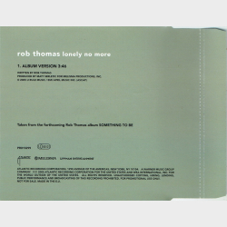 Rob Thomas - Lonely No More (2005) (Promo)