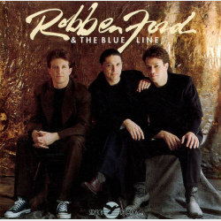 Robben Ford &amp; The Blue Line - Robben Ford &amp; The Blue Line (1992)