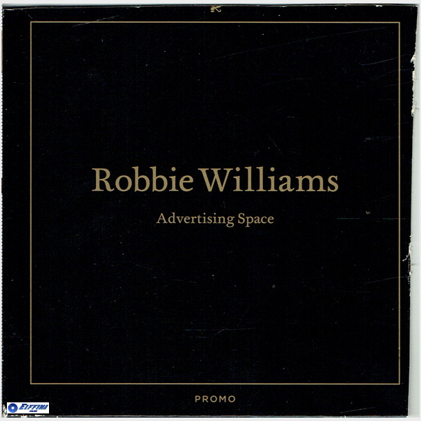 Robbie Williams - Advertising Space (2005) (Promo)