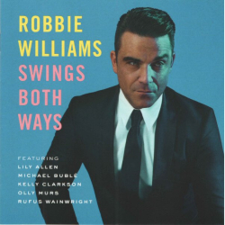 Robbie Williams - Swings Both Ways (2013)