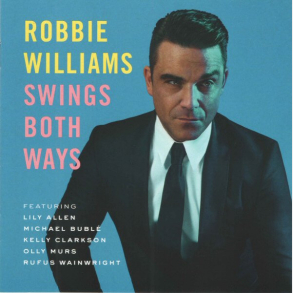 Robbie Williams - Swings Both Ways (2013)