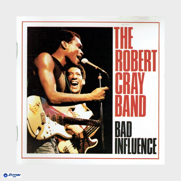 Robert Cray Band, The - Bad Influence (1986)