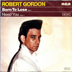 Robert Gordon - Born To Lose (1980)