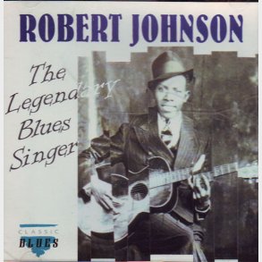 Robert Johnson - The Legendary Blues Singer (1992)