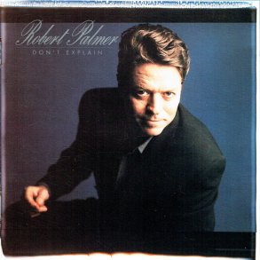 Robert Palmer - Don't Explain (1990)