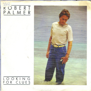 Robert Palmer - Looking For Clues (1980) (Sweden)