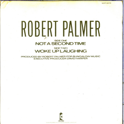 Robert Palmer - Not A Second Time (1980)