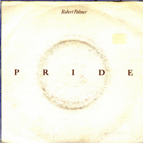 Robert Palmer - Pride (1982)