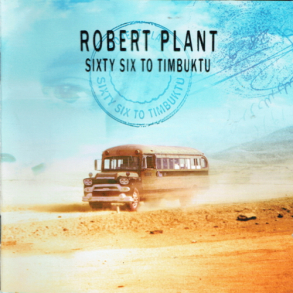 Robert Plant - Sixty Six To Timbuktu (2003)