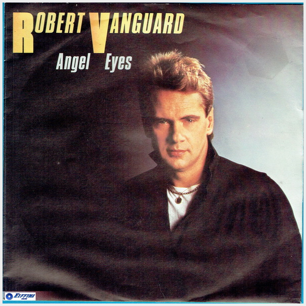 Robert Vanguard - Angel Eyes (1984)