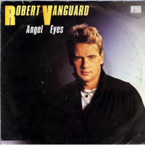 Robert Vanguard - Angel Eyes (1984)