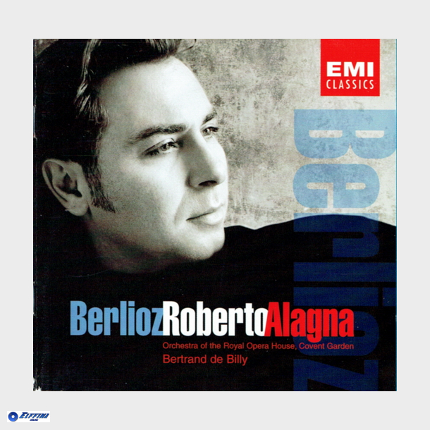 Roberto Alagna - Berlioz (2003)