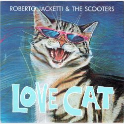 Roberto Jacketti &amp; The Scooters - Love Cat (1988)