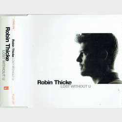 Robin Thicke - Lost Without U (2007) (Promo)