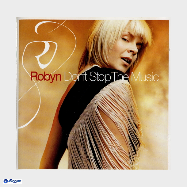 Robyn - Don't Stop The Music (2002