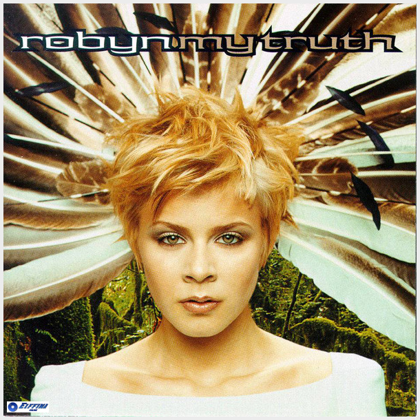 Robyn - My Truth (1999)