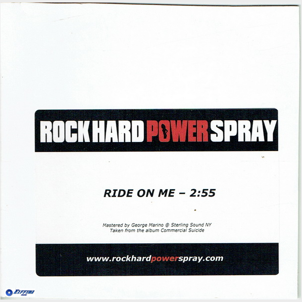 Rock Hard Power Spray - Ride On Me (2006) (Promo)