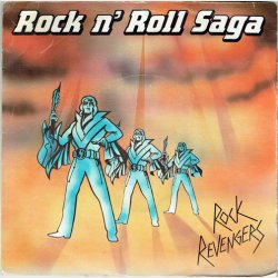 Rock Revengers - Rock 'n' Roll Saga (1978)