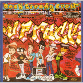 Rock Steady Crew - Up (1984)