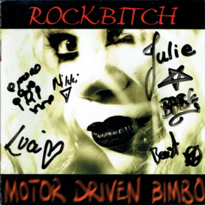 Rockbitch - Motor Driven Bimbo (1999) (Autograf)