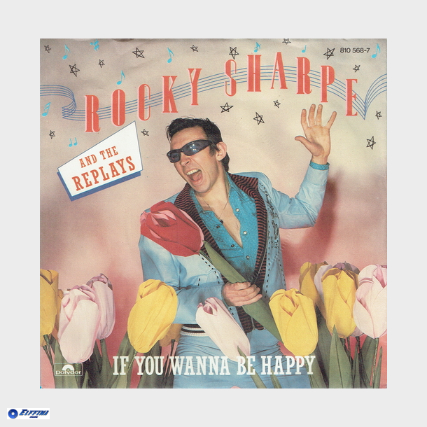 Rocky Sharpe &amp; The Replays - If You Wanna Be Happy (1983)