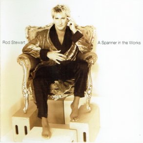 Rod Stewart - A Spanner In The Works (1995)