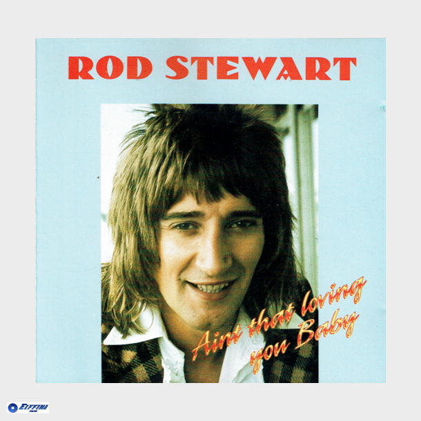 Rod Stewart - Ain't That Loving You Baby (1997)
