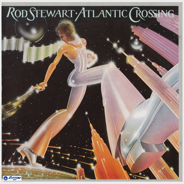 Rod Stewart - Atlantic Crossing (1975)