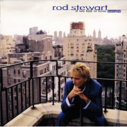 Rod Stewart - If We Fall In Love Tonight (1996)