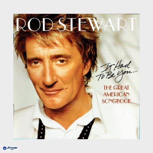 Rod Stewart - The Great American Songbook Volume I (2002)