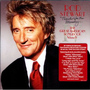 Rod Stewart - The Great American Songbook Volume IV (Thanks For The Memory) (2005)