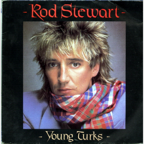 Rod Stewart - Young Turks (1981) (Germany)