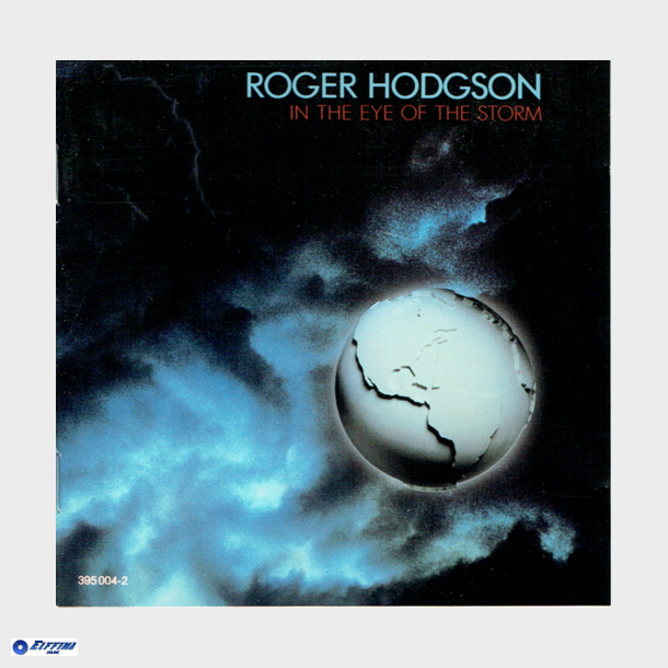 Roger Hodgson - In The Eye Of The Storm (1984)