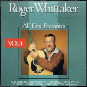 Roger Whittaker - All Time Favourites Vol 1 (1989)