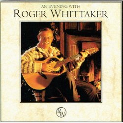 Roger Whittaker - An Evening With (1994) (Prism)
