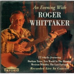 Roger Whittaker - An Evening With (1994) (Emporio)