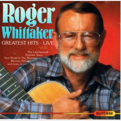 Roger Whittaker - Greatest Hits Live Vol 1 (1993) (Success 16006CD)