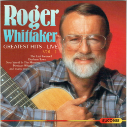 Roger Whittaker - Greatest Hits Live Vol 1 (Success 2189cd) (1999)