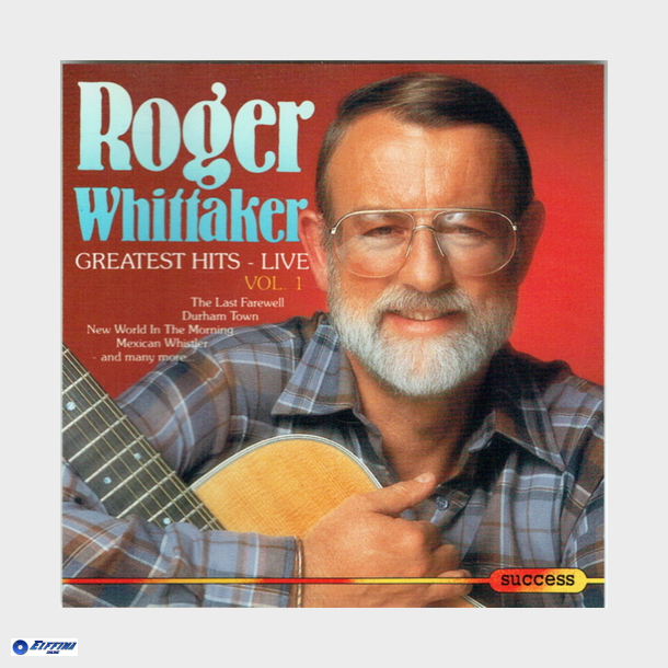 Roger Whittaker - Greatest Hits Live Vol 1 (Success 2189cd) (1999)