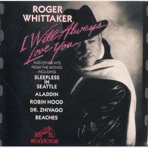 Roger Whittaker - I Will Always Love You (1994)