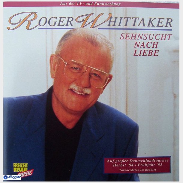 Roger Whittaker - Sehnsucht Nach Liebe (1994)