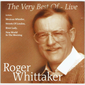 Roger Whittaker - The Very Best Of Live (1998)