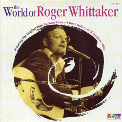 Roger Whittaker - The World Of Roger Whittaker (1996)