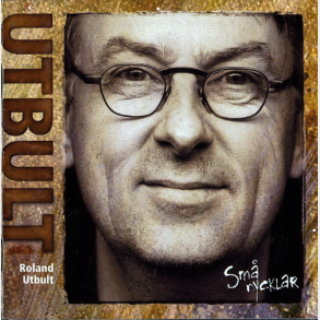 Roland Utbult - Sm Nycklar (2003)